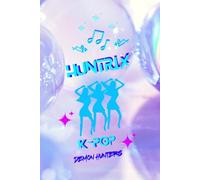 Huntrix Journal:: K-pop Girl group Demon Hunters Notebook 120 pages