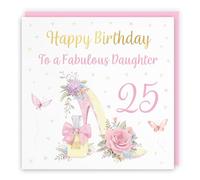 Hunts England - 25th Daughter High Heel And Perfume Birthday Card - Gold Foil - Milo's Gallery - Age 25 Pretty Birthday Card For Daughter - Age Twenty Five