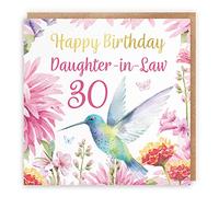 Hunts England - 30th Daughter-in-Law Hummingbird Birthday Card - With Gold Foil - Pretty Flowers - Age 30 Card For Daughter-in-Law - Milo's Gallery - Age Thirty Birthday Card - For Daughter-in-Law