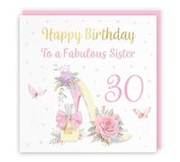 Hunts England - 30th Sister High Heel And Perfume Birthday Card - Gold Foil - Milo's Gallery - Age 30 Butterflies, Flowers, Hearts Pretty Birthday Card For Sister