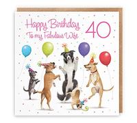 Hunts England - 40th Wife Birthday Card - Dancing Dogs - To My Fabulous Wife - Age 40 - Funny Women's 40th Birthday Card - Milo's Gallery Collection - Age Forty