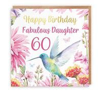 Hunts England - 60th Daughter Hummingbird Birthday Card - With Gold Foil - Pretty Flowers - Age 60 Card For Daughter - Milo's Gallery - Age Sixty Floral Birthday