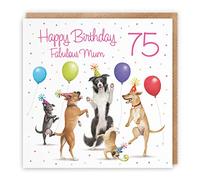 Hunts England 75th Mum Birthday Card - Dancing Dogs - Fabulous Mum - Age 75 - Women's 75th Birthday Card - Milo's Gallery - Funny