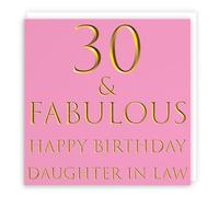 Hunts England - Daughter In Law 30th Birthday Card - 30 & Fabulous - Happy Birthday Daughter In Law - Still Totally Fabulous Collection - Fun Card