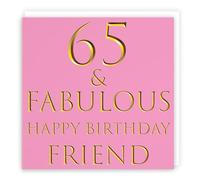 Hunts England - Friend 65th Birthday Card - 65 & Fabulous - Happy Birthday Friend - Still Totally Fabulous Collection - Fun Card