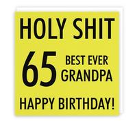 Hunts England - Grandpa 65th Birthday Card - Holy Shit - 65 Best Ever Grandpa - Happy Birthday! - Holy Shit Collection