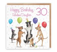 Hunts England - Large 30th Daughter Birthday Card - Dancing Dogs - Fabulous Daughter - Age 30 - Women's 30th Birthday Card - Milo's Gallery - Funny - 210 x 210 mm