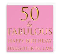 Hunts England - Large Daughter In Law 50th Birthday Card - 50 & Fabulous - Happy Birthday Daughter In Law - Still Totally Fabulous Collection - Large - 210 x 210 mm - Age 50