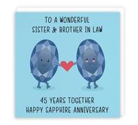 Hunts England - Sister And Brother In Law 45th Anniversary Card - To A Wonderful Sister & Brother In Law - 45 Years Together - Happy Sapphire Anniversary - Iconic Collection