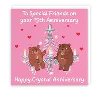 Hunts England - Special Friends 15th Anniversary Card - Crystal Anniversary - 15 Years - Cute Fun Bears Card - Love Story Collection