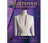 Huntsman : Redefining Savile Row