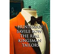 huntsman Savile Row: The Real Kingsman Tailors