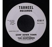 HUNTSMEN - goin' down town / the peddler's song 45 rpm single