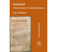 Huosiland: A Small Country in Carolingian Europe