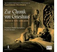 Huppertz / Frankfurt - Gottfried Huppertz: Zur Chronik von Grieshuus [New CD]