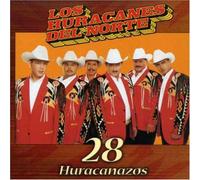 Huracanes Del Norte - 28 Huracanazos