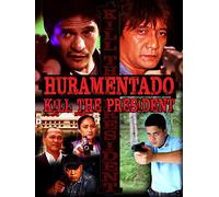 Huramentado: Kill the President