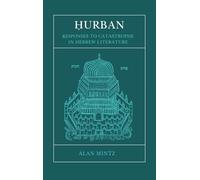 Hurban Responses to Catastrophe in Hebrew Literature