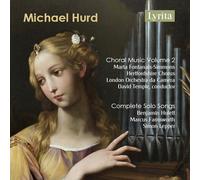Farnsworth/Hulett/Lepper - Michael Hurd: Choral Music Volume 2 and complete songs