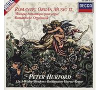 Hurford, Peter - Romantic Organ Music II