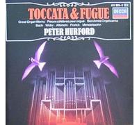 Hurford, Peter - Toccata & Fugue / Great Organ Works