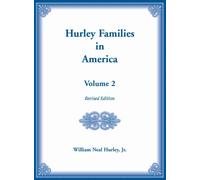 Hurley Families in America, Volume Two, Revised Edition