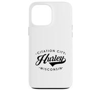 Hurley WI Citation City for Men Women. Case for iPhone 13 Pro Max