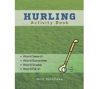 Hurling Activity Book: Word Search, Word Scramble, Word Snake, Word Fill-in | 8.5 x 11 inches