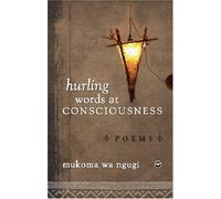 HURLING WORDS AT CONSCIOUSNESS