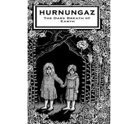 Hurnungaz the Dark Breath of Earth: 3 (The Saelvatici)