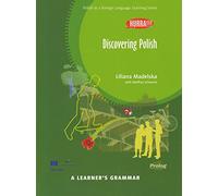 Hurra!!! Discovering Polish A Learner's Grammar (Hurra!!! A Learner's Grammar - Polish Grammar Book - Discovering Polish)