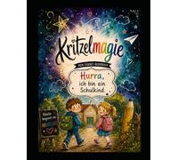 Hurra, ich bin ein Schulkind: Kritzelmagie