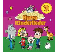 Hurra Kinderlieder - Hurra Kinderlieder 3