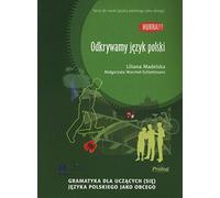 Hurra! Odkrywamy Jezyk Polski (Polish Edition of Discovering Polish: A Learner's Grammar)