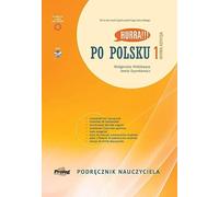 Hurra!!! Po polsku 1 Podręcznik nauczyciela Nowa Edycja: Teacher's Handbook