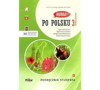 Hurra!!! Po polsku 3 Podręcznik studenta Nowa Edycja: B1