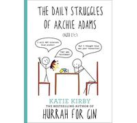 Hurrah for Gin – The Daily Struggles of Archie Adams (Aged 2 ¼) – The perfect gift for mums