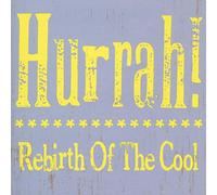 Hurrah - Rebirth Of The Cool: The Lost Album