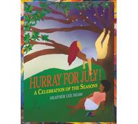 Hurray for July!: A Celebration of the Seasons
