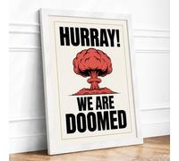 Hurray, We Are Doomed Vintage Framed Wall Art Print A4 (29.7×21cm) White, Wall Decor for Living Room, Bedroom, Office & Home, Ready to Hang, Art Gift