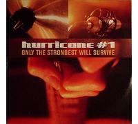 Hurricane #1 - Only the Strongest Will Survive [VINYL]