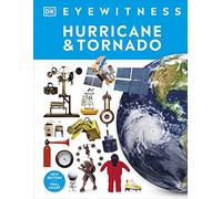 Hurricane and Tornado: (DK Eyewitness)