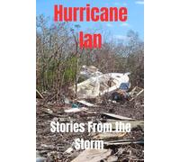 Hurricane Ian: Stories from the Storm