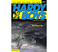Hurricane Joe (Volume 11) (Hardy Boys (All New) Undercover Brothers)