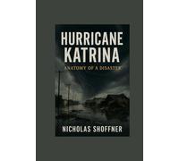 Hurricane Katrina:: Anatomy of a Disaster