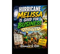 Hurricane Melissa Is Good for Business, Yes Sah!: How One Storm Blew Away the Old and Made Room for the New.