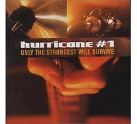 **Hurricane Number 1 - Only the Strongest Will Survive