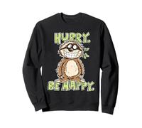 Hurry Be Happy Sloth Design for Mindfulness Slow Living Sweatshirt