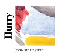 Hurry Every Little Thought (Vinyl) (US IMPORT)