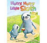 Hurry, Hurry, Little Sloth - Padded Board Book